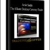 Amin Sadak – The Afluent Desktop Currency Trader