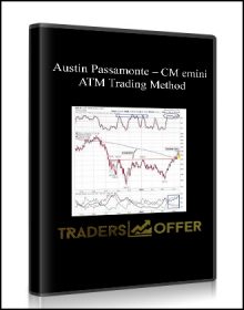 Austin Passamonte – CM emini ATM Trading Method