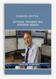 Charles Cottle (The Risk Doctor) – Options Trading RD3 Webinar Series