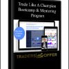 Trade Like A Champion Bootcamp & Mentoring Program
