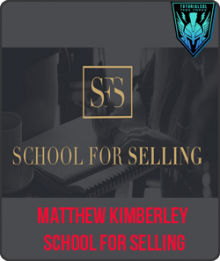 Matthew Kimberley - School for Selling