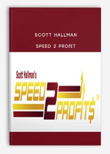 Scott Hallman – Speed 2 Profit
