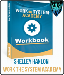 Shelley Hanlon - Work The System Academy