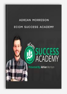 Adrian Morrison – Ecom Success Academy