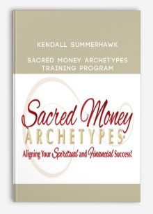 Kendall SummerHawk – Sacred Money Archetypes Training Program