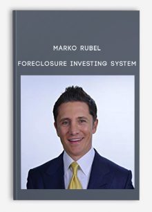 Marko Rubel – Foreclosure Investing System