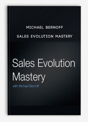 Sales Evolution Mastery from Michael Bernoff