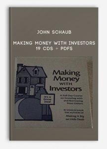 John Schaub – Making Money With Investors 19 CDs + PDFs