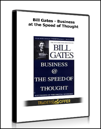 Bill Gates - Business at the Speed of Thought