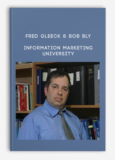 Fred Gleeck & Bob Bly – Information Marketing University