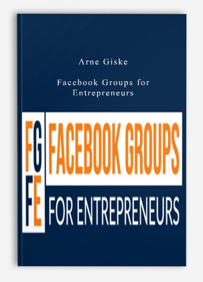 Arne Giske – Facebook Groups for Entrepreneurs