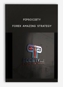 Pipsociety – Forex Amazing Strategy