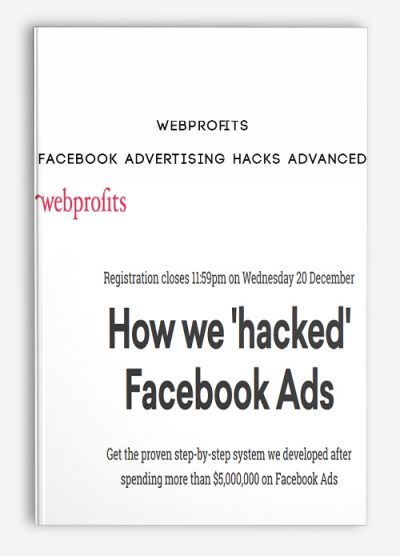 Webprofits – Facebook Advertising Hacks Advanced