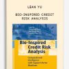 Bio-Inspired Credit Risk Analysis by Lean Yu