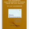 Data Engineering, Fuzzy Mathematics In Systems Theory And Data Analysis by Olaf Wolkenhauer