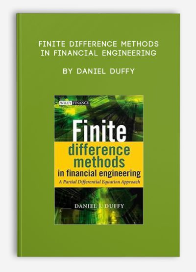 Finite Difference Methods in Financial Engineering by Daniel Duffy