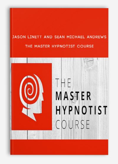 Jason Linett and Sean Michael Andrews – The Master Hypnotist Course