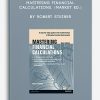 Mastering Financial Calculations. (Market Ed.) by Robert Steiner