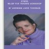 Strees Relief for Traders Workshop by Adrienne Laris Toghraie