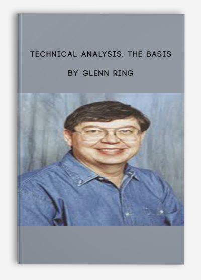 Technical Analysis. The Basis by Glenn Ring
