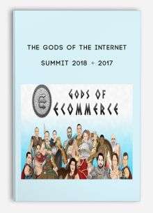 The Gods Of The Internet Summit 2018 + 2017
