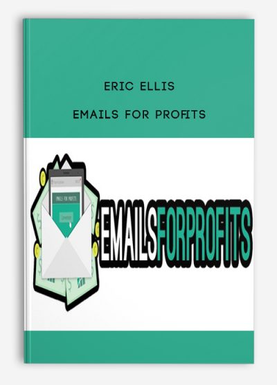 Eric Ellis – Emails For Profits