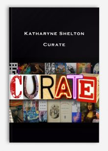 Katharyne Shelton – Curate
