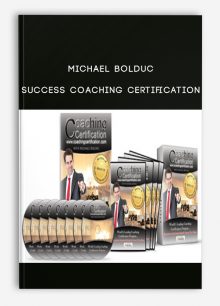 Michael Bolduc – Success Coaching Certification