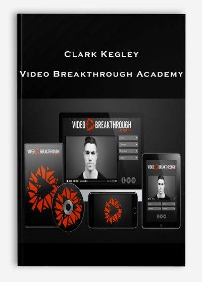 Clark Kegley – Video Breakthrough Academy