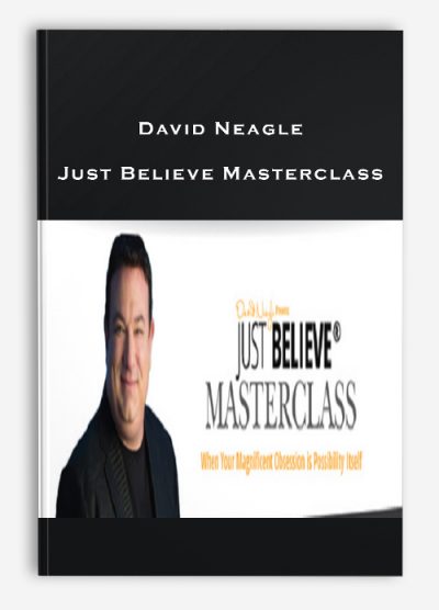 David Neagle – Just Believe Masterclass