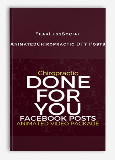 FearLessSocial – AnimatedChiropractic DFY Posts