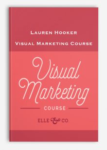 Lauren Hooker – Visual Marketing Course