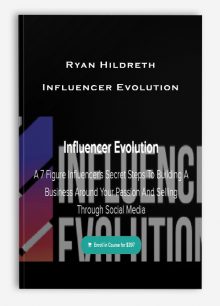 Ryan Hildreth – Influencer Evolution