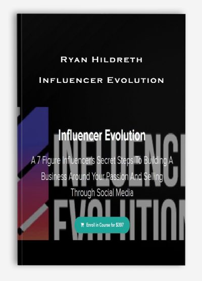 Ryan Hildreth – Influencer Evolution