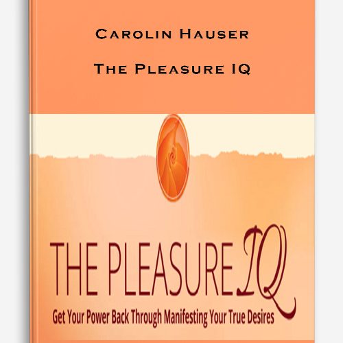 Carolin Hauser – The Pleasure IQ