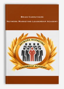 Brian Carruthers – Network Marketing Leadership Academy