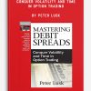 Mastering Debit Spreads: Conquer Volatility and Time in Option Trading by Peter Lusk
