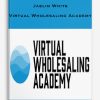 Jaelin White – Virtual Wholesaling Academy