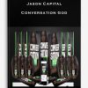 Jason Capital – Conversation God