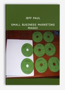 Jeff Paul – Small Business Marketing Magic
