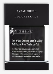 Akbar Sheikh – 7 Figure Family