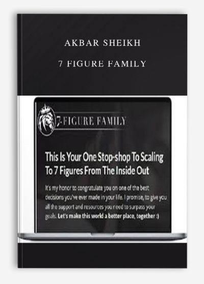 Akbar Sheikh – 7 Figure Family