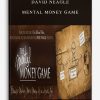 David Neagle – Mental Money Game