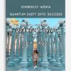 Kimberley Wenya – QUANTUM SHIFT INTO SUCCESS