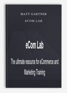Matt Gartner – Ecom Lab