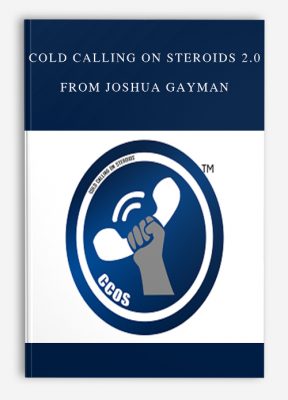 Cold Calling On Steroids 2.0 from Joshua Gayman