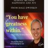 Sedona Method - Happiness And Joy from Hale Dwoskin