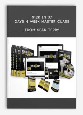 $12k in 37 Days 4 Week Master Class from Sean Terry