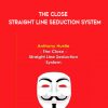 The Close - Straight Line Seduction System by Anthony Hustle