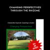 Changing Perspectives through the Rhizome by John Overdurf